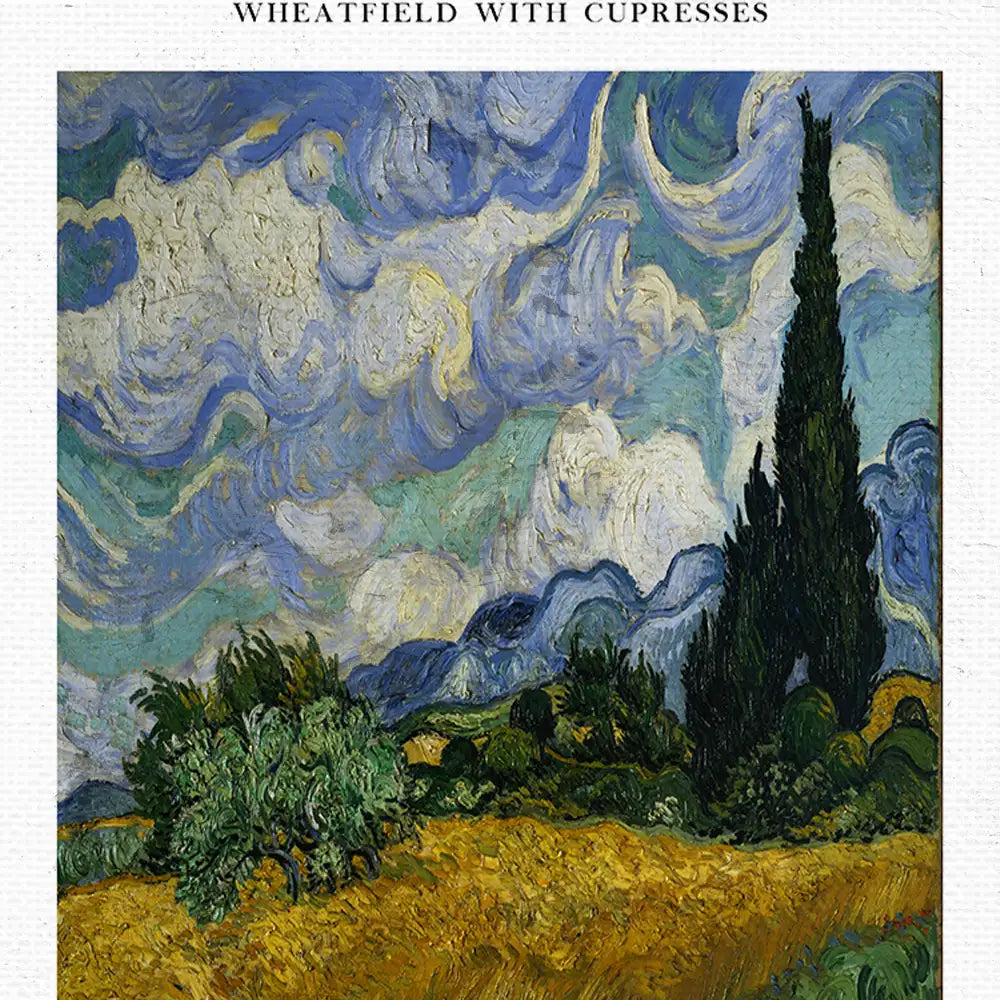 Painting titled "Wheatfield with Cypresses," featuring a vibrant landscape with a golden wheat field, dark green cypress trees, and a swirling blue sky.